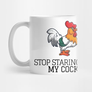 Chicken Gifts for Chicken Lovers - Stop Staring At My Cock Funny Rooster Gift Ideas for Lover of Chickens & Cocks Mug